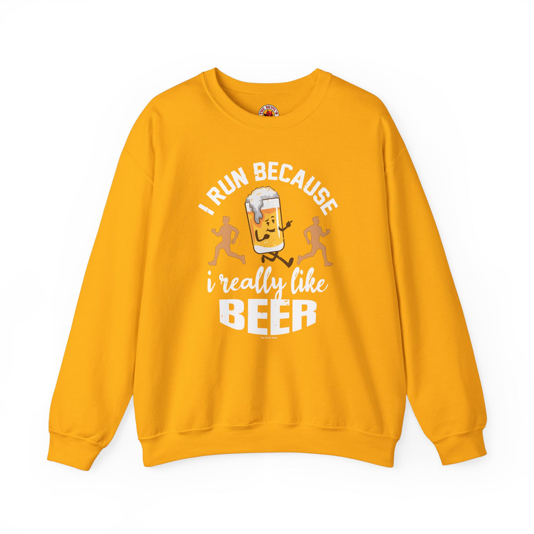 I Run Because I Really Like Beer Crewneck Sweatshirt