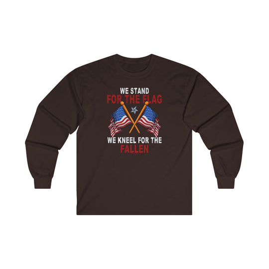 We Stand For The Flag Long Sleeve Tee