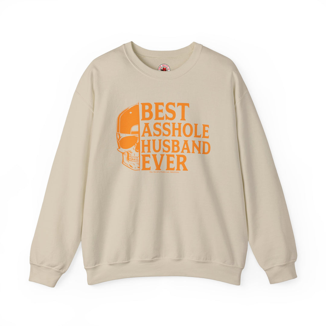 Best Asshole Husband Ever Crewneck Sweatshirt