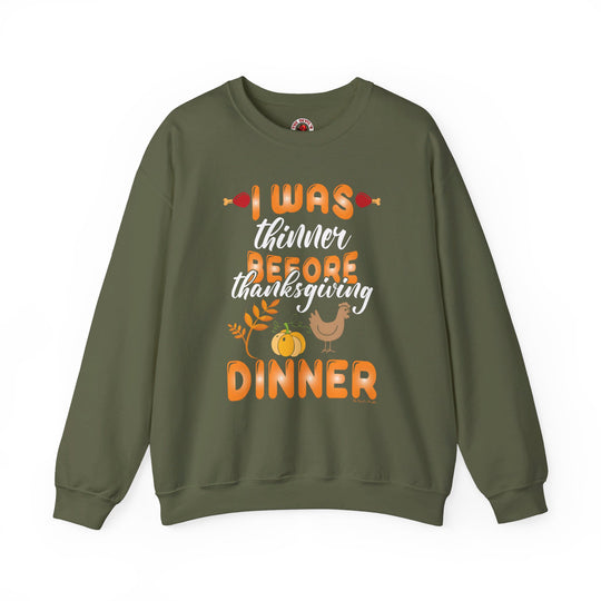 I Was Thinner Before Thanksgiving Dinner Crewneck Sweatshirt