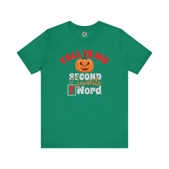 Fall Is My Second Favorite F Word T-Shirt