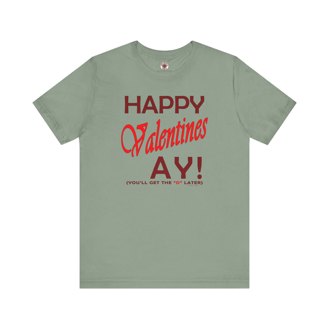 Happy Valentine's Ay T-Shirt