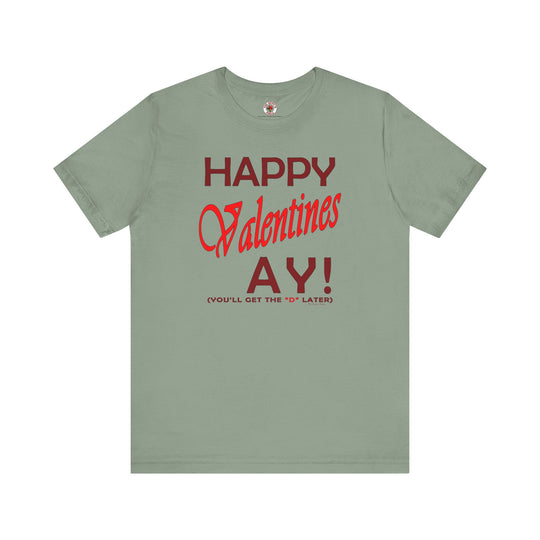 Happy Valentine's Ay T-Shirt