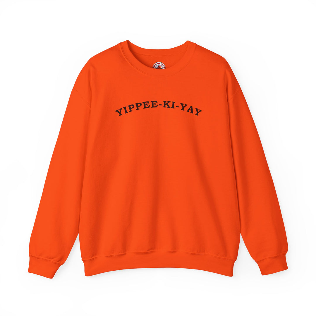 Yippee-Ki-Yay Crewneck Sweatshirt