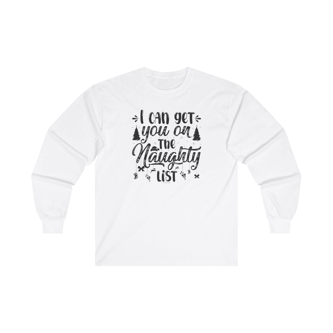 I Can Get You On The Naughty List Long Sleeve Tee