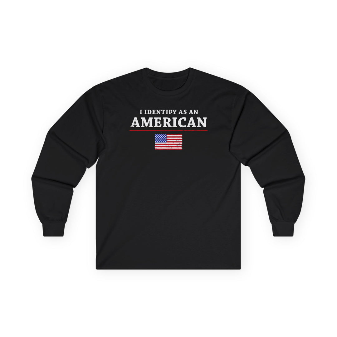 I Identify As An American Long Sleeve Tee