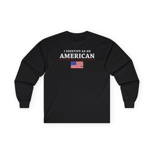 I Identify As An American Long Sleeve Tee