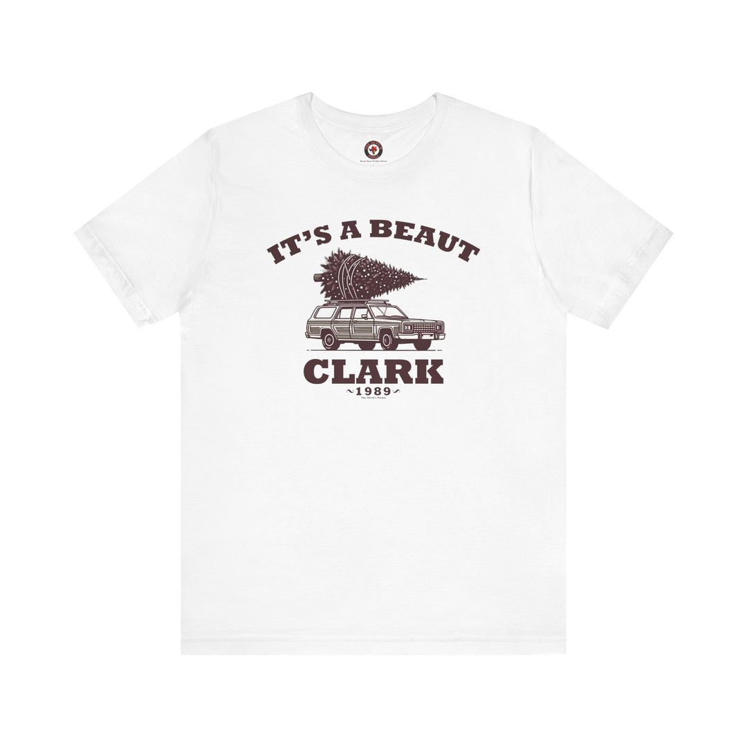 It's A Beaut Clark T-Shirt