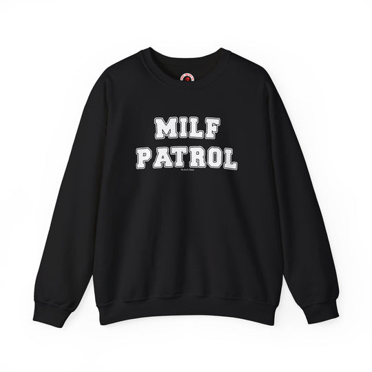 MILF Patrol Crewneck Sweatshirt