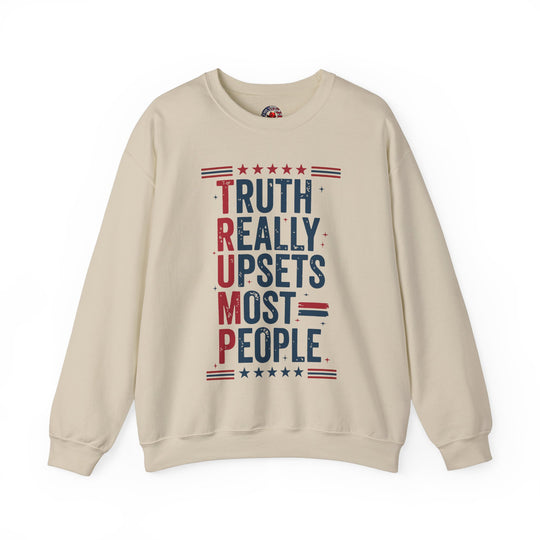 Truth Really Upsets Most People Crewneck Sweatshirt