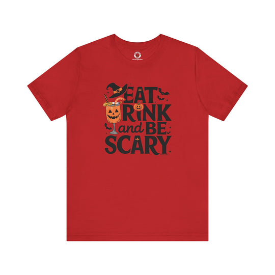 Eat Drink and Be Scary T-Shirt