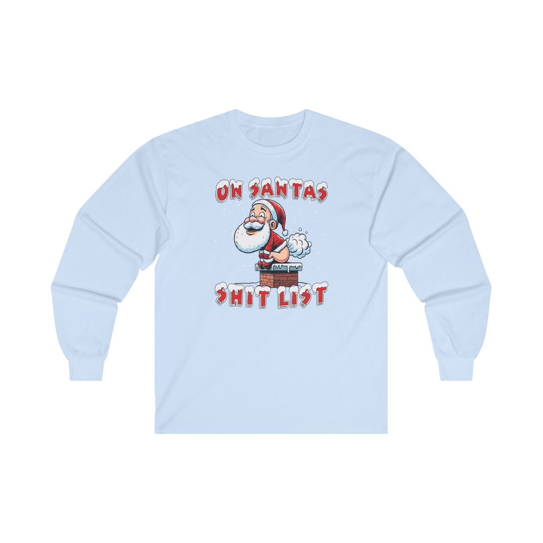 On Santa's Shit List Long Sleeve Tee