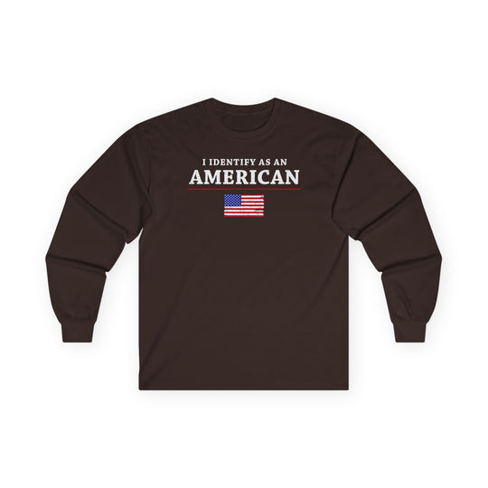 I Identify As An American Long Sleeve Tee