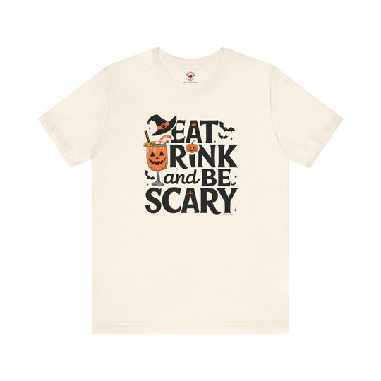 Eat Drink and Be Scary T-Shirt