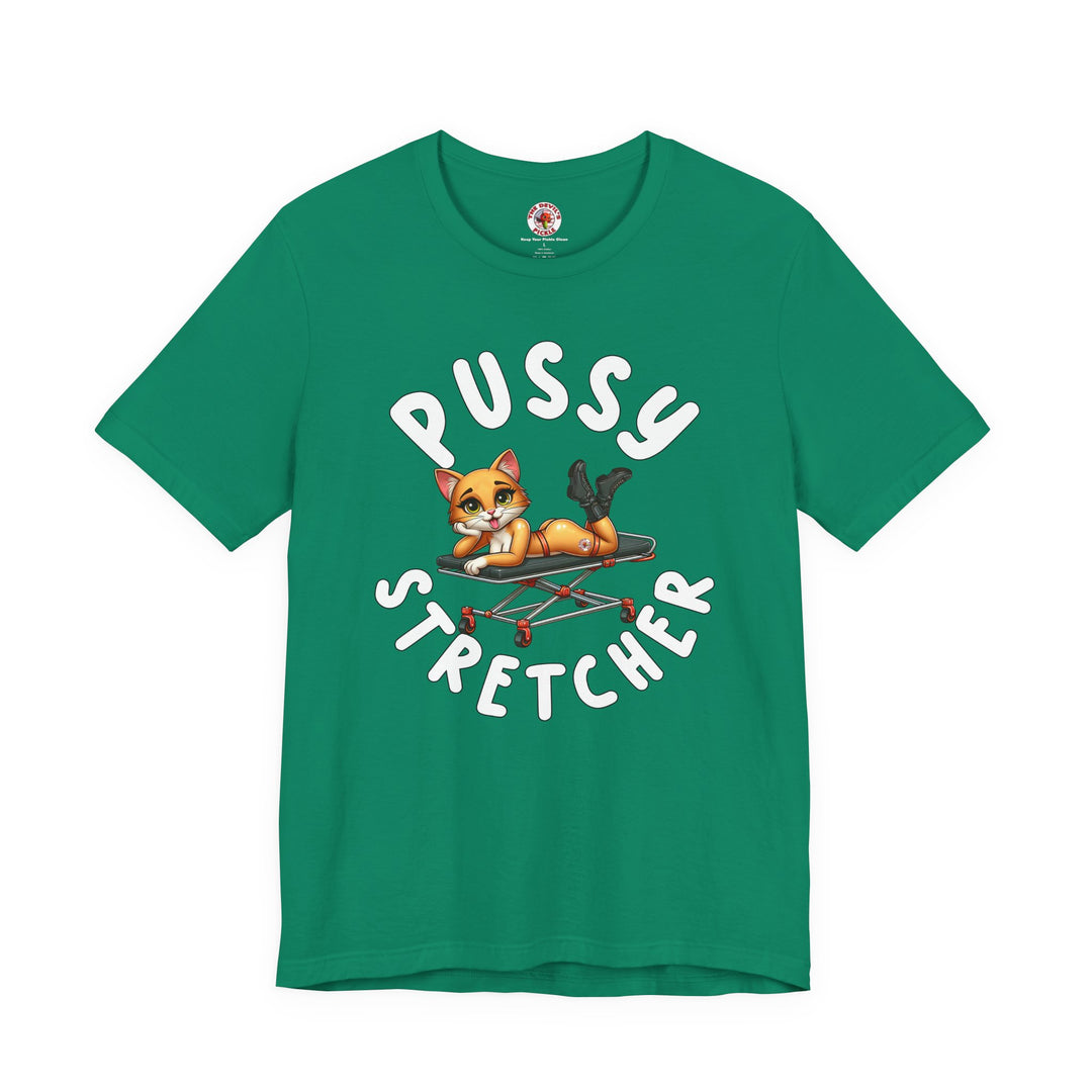Pussy Stretcher T-Shirt