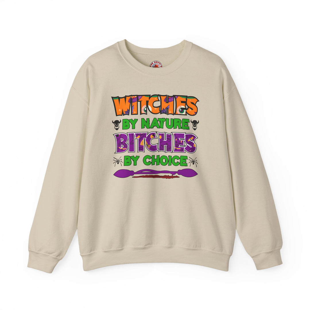 Witches By Nature Bitches By Choice Crewneck Sweatshirt