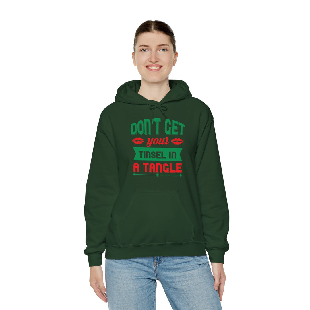 Don't Get Your Tinsel In A Tangle Hooded Sweatshirt