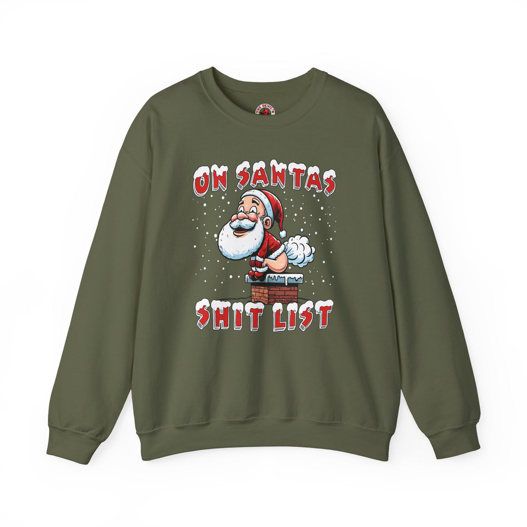 On Santa's Shit List Crewneck Sweatshirt