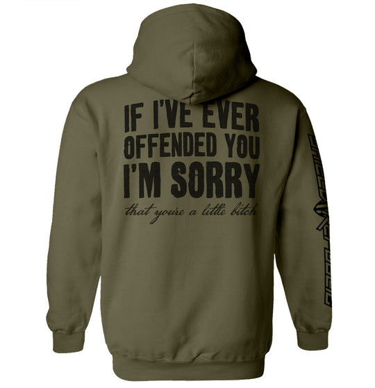 If I've Ever Offended You I'm Sorry Shirts