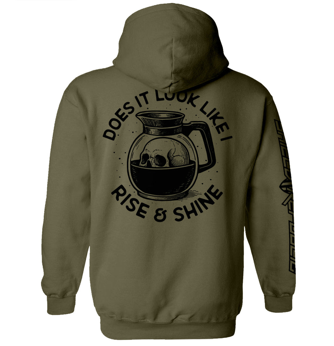 Does It Look Like I Rise & Shine Shirts