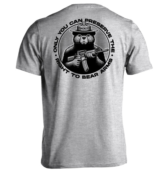 Only You Can Preserve the Right to Bear Arms Shirts