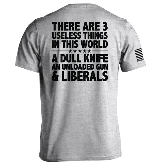 There Are 3 Useless Things In This World Shirts