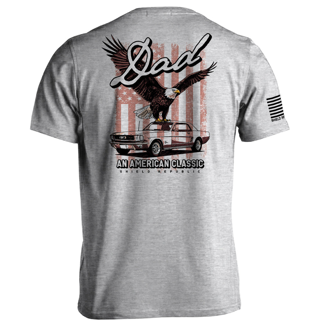Dad an American Classic Shirts