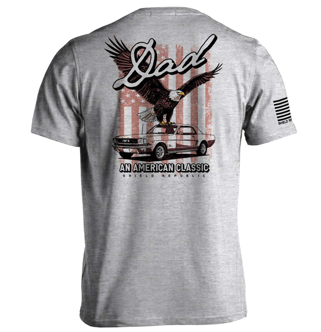 Dad an American Classic Shirts