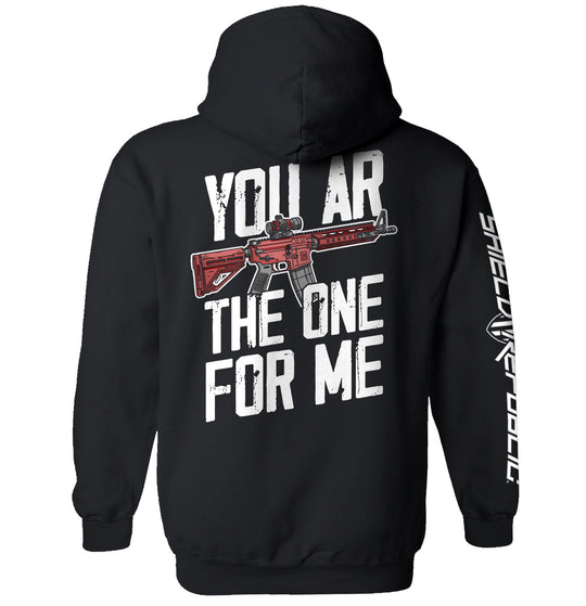 You AR The One For Me Shirts