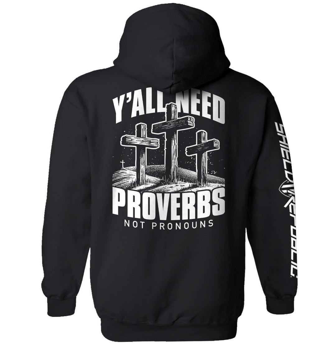 Y'all Needs Proverbs Not Pronouns Shirts