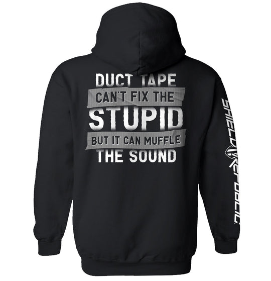 Duct Tape Can't Fix The Stupid