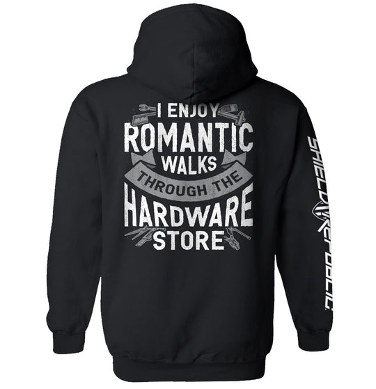 I Enjoy Romantic Walks through the Hardware Store Shirts
