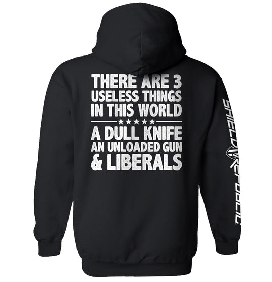 There Are 3 Useless Things In This World Shirts