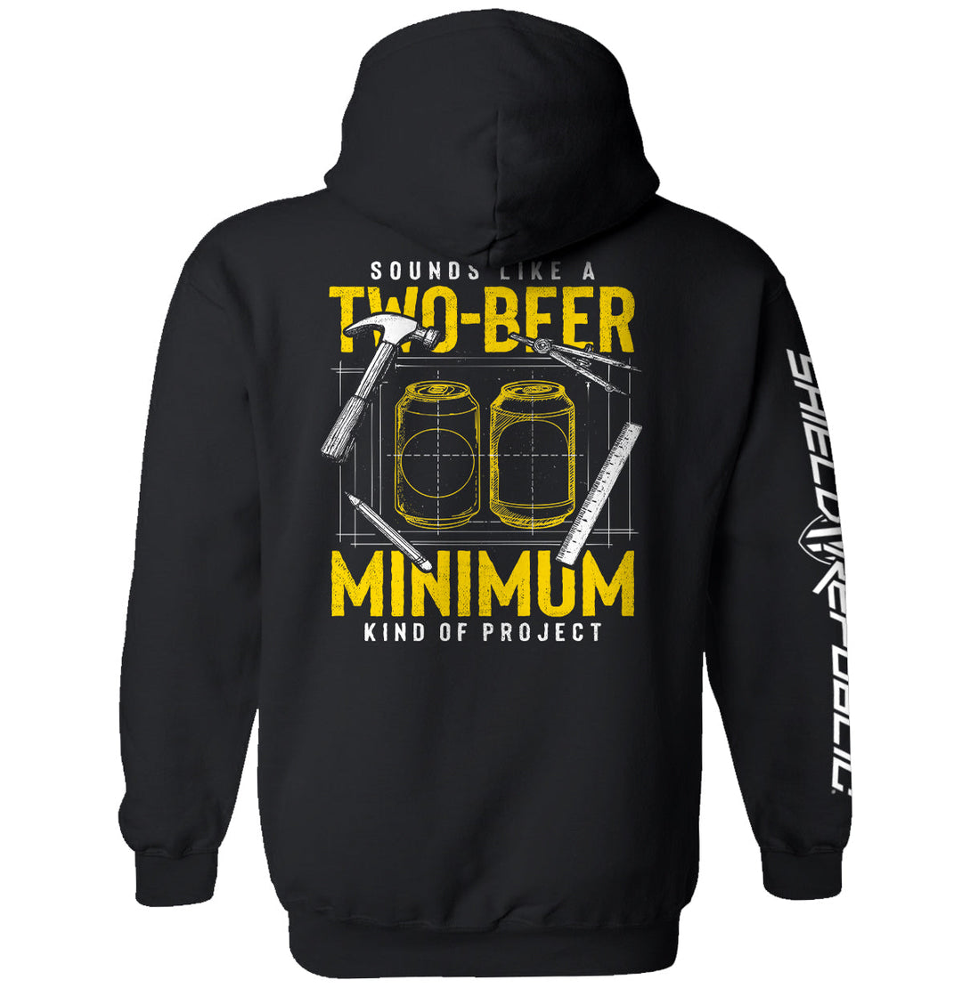 Sounds like a Two Beer Minimum Kind of Project Shirts