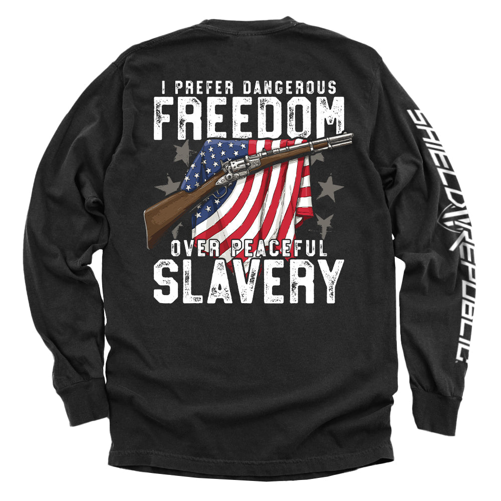 Dangerous Freedom Over Peaceful Slavery Shirts