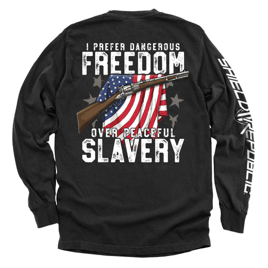 Dangerous Freedom Over Peaceful Slavery Shirts