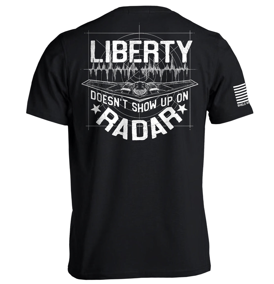 Liberty Doesn't Show Up On Radar Shirts