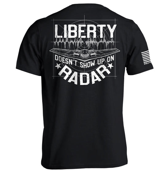 Liberty Doesn't Show Up On Radar Shirts