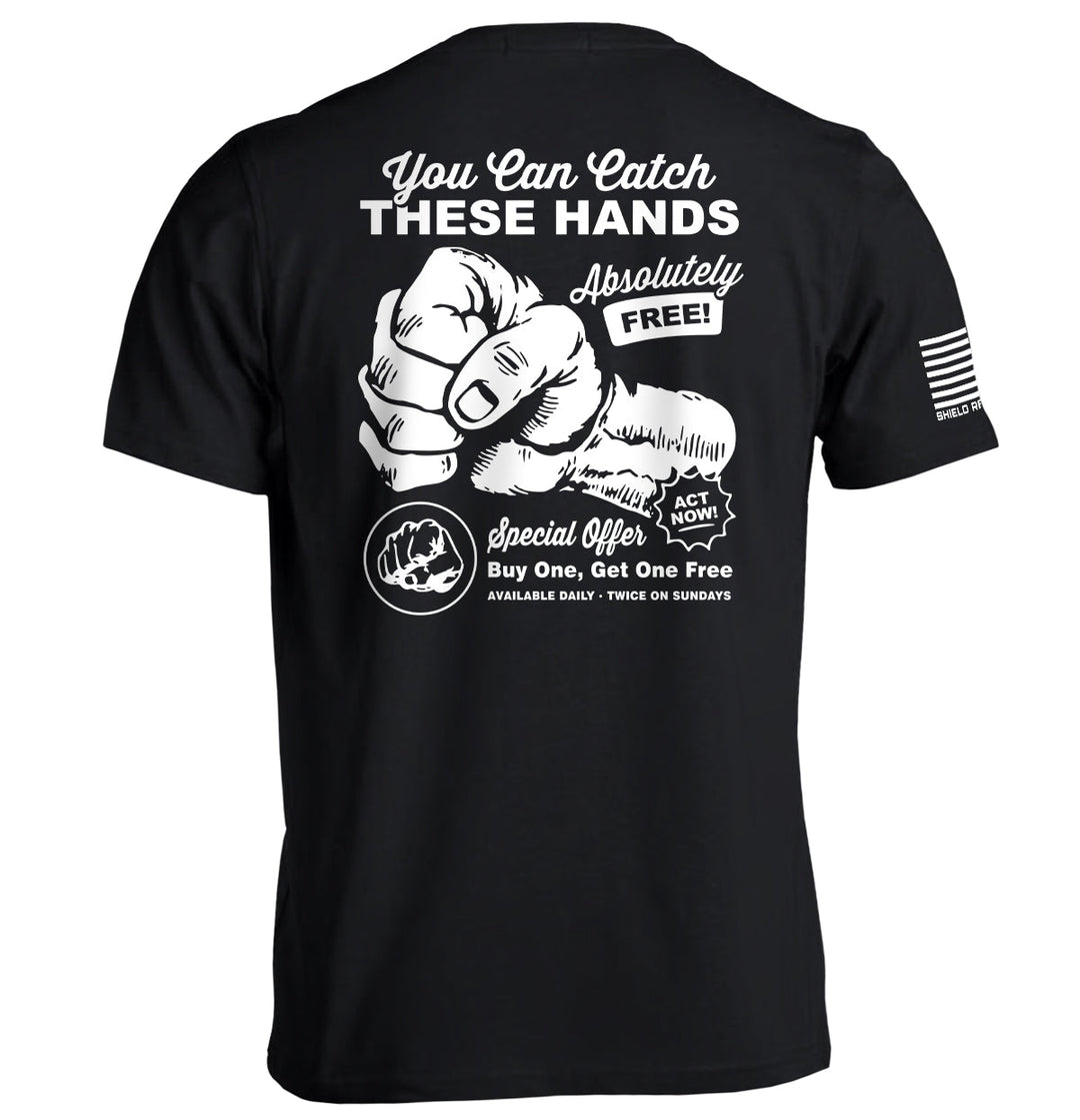 You Can Catch These Hands