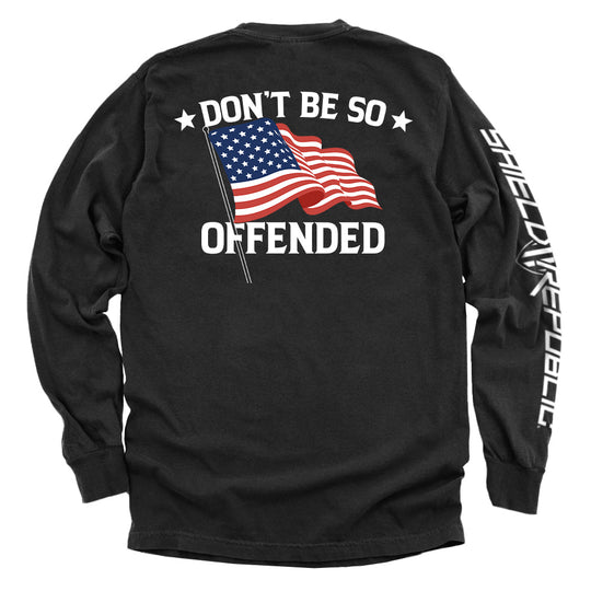 Don't Be So Offended Shirts