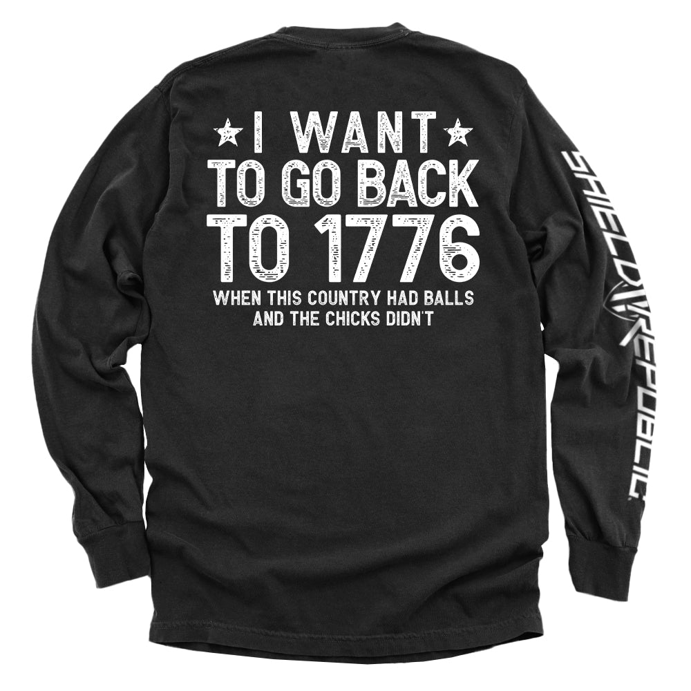 I Want To Go Back To 1776 Shirts