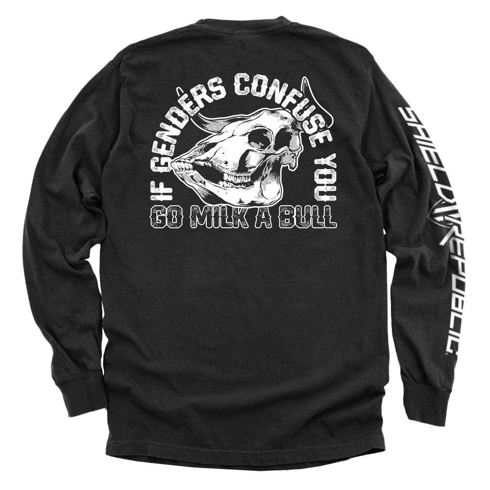 If Genders Confuse You Go Milk A Bull Shirts