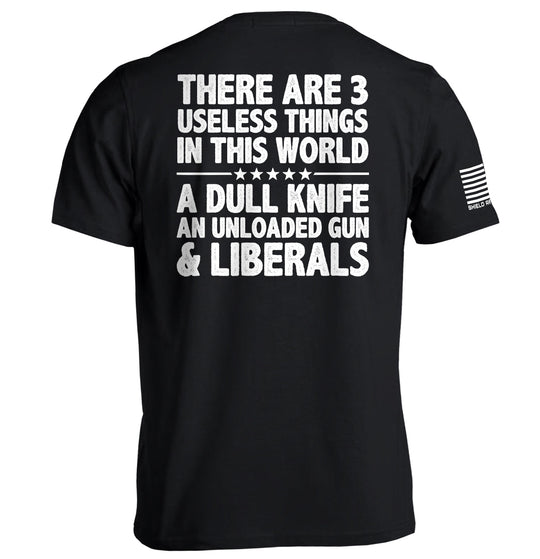 There Are 3 Useless Things In This World Shirts