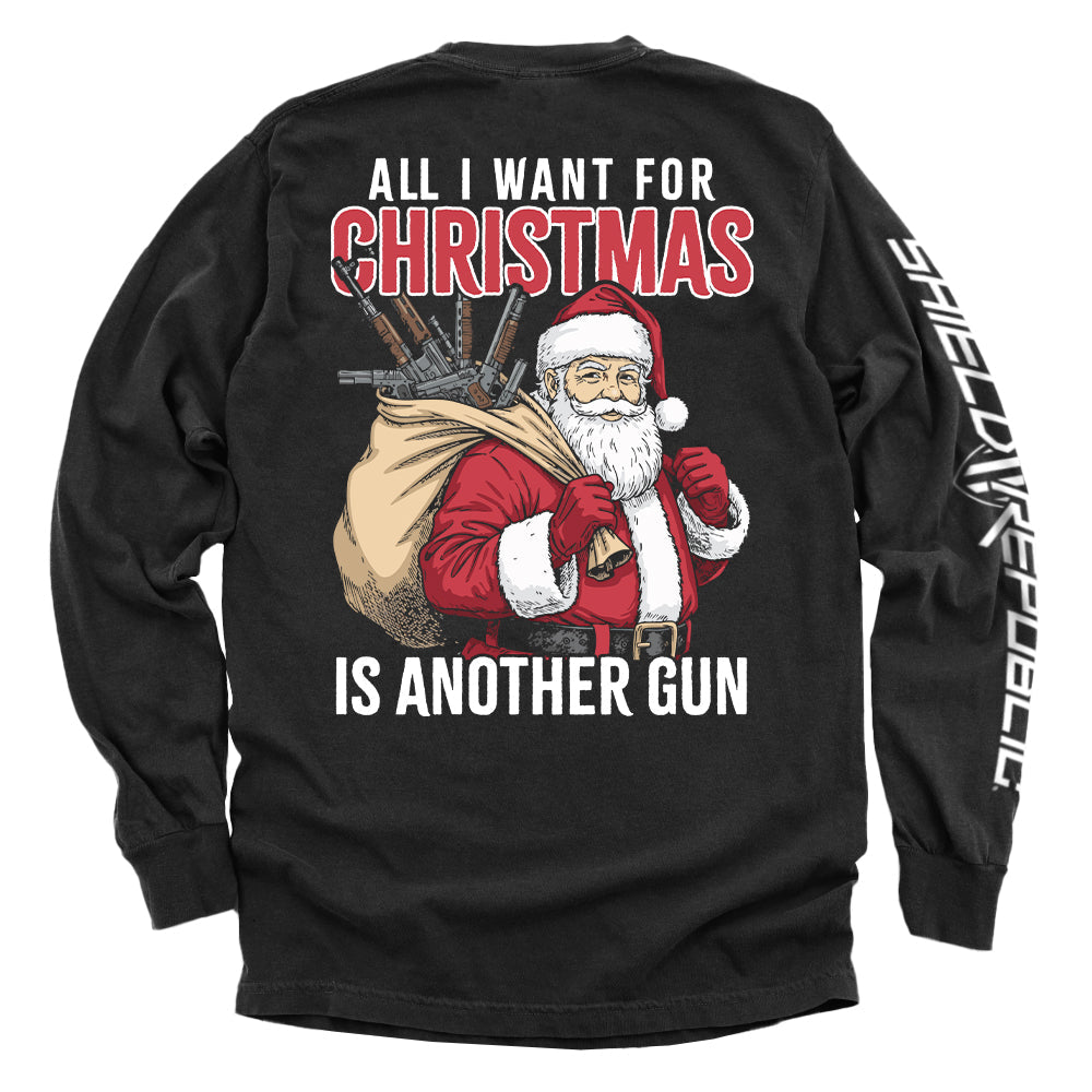 All I Want For Christmas Is Another Gun Shirts