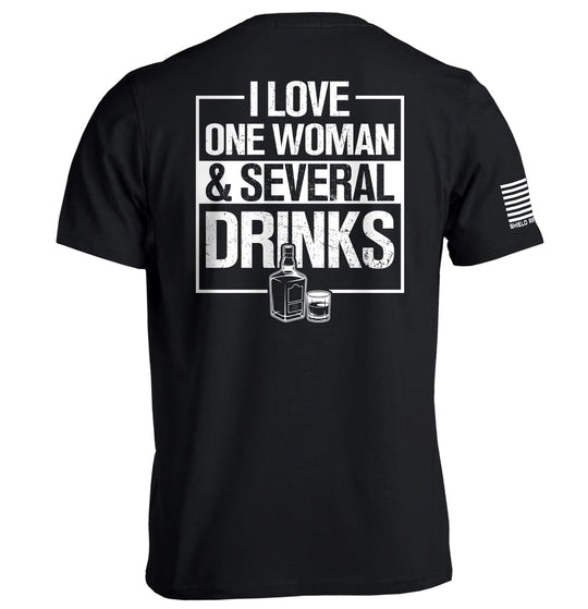 I Love One Woman & Several Drinks