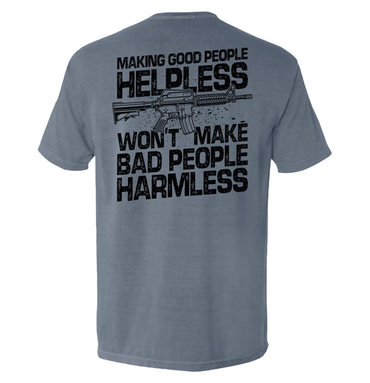 Making Good People Helpless AR15 Shirts