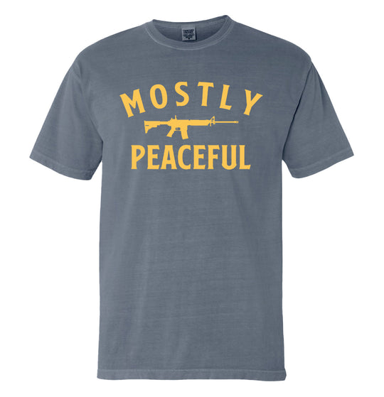 Mostly Peaceful Shirts