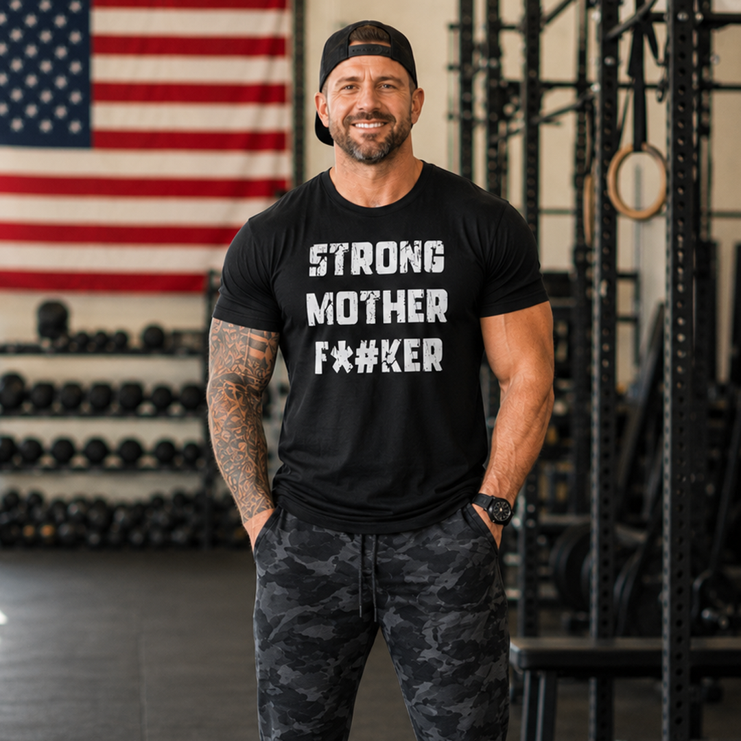 Strong Mother F*#ker T-Shirt