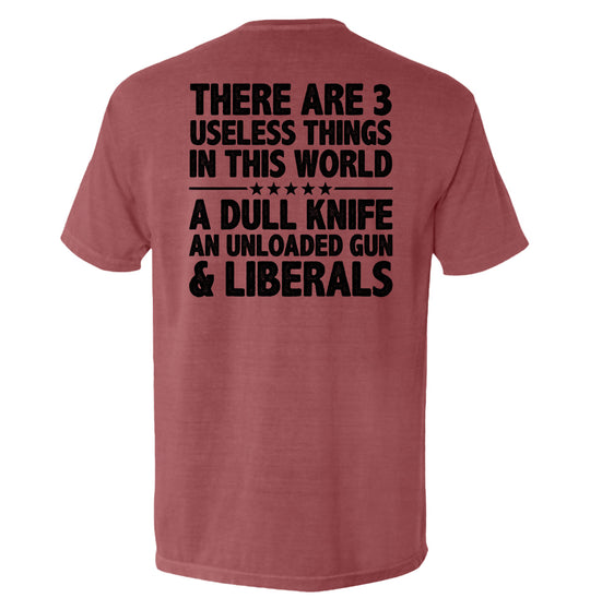 There Are 3 Useless Things In This World Shirts