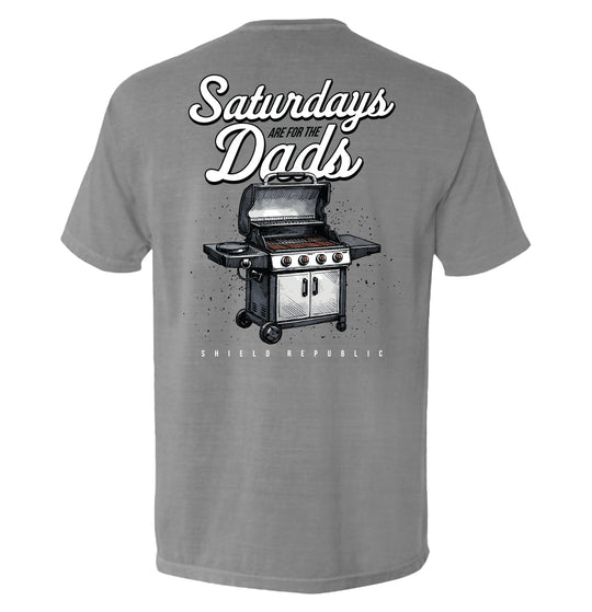 Saturdays Are For The Dads Grill